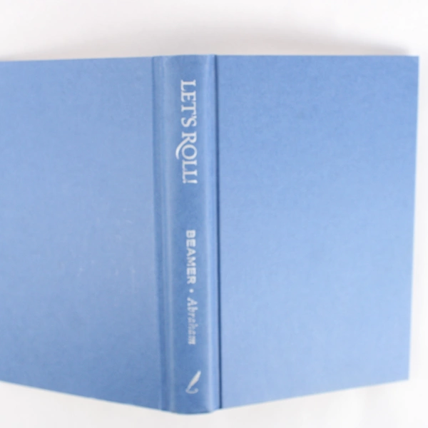 Let's Roll! Ordinary People Extraordinary Courage by Lisa Beamer 2002 HC