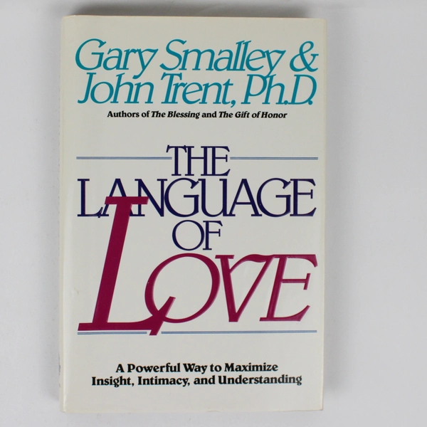 The Language of Love by Gary Smalley & John Trent 1988 Hardcover Dust Jacket