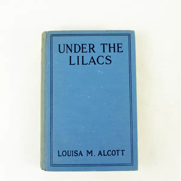 Under The Lilacs Louisa M. Alcott Hardcover 1919 A.L. Burt Company