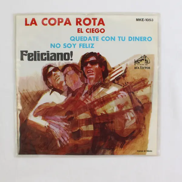 Jose Feliciano La Copa Rota Quédate Con Tu Dinero 7" 45 RPM Vinyl RCA Victor MK