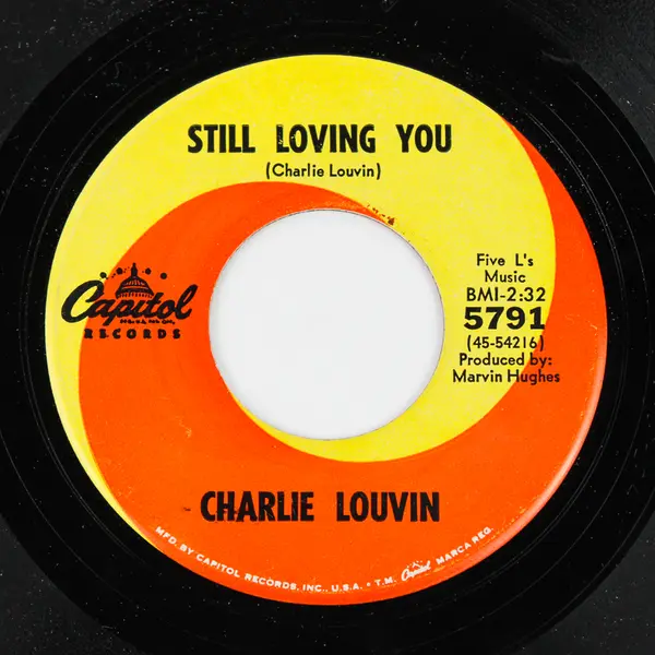Charlie Louvin - Still Loving You / Off & On 45 RPM Capitol Records Single