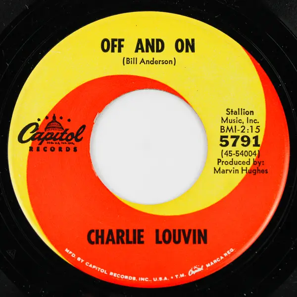 Charlie Louvin - Still Loving You / Off & On 45 RPM Capitol Records Single