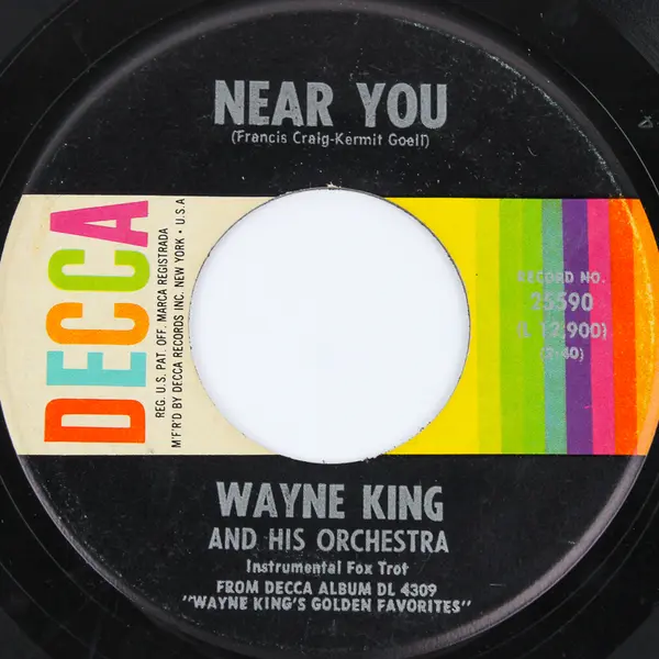 Wayne King - Near You / Dancing With Tears In My Eyes 45RPM DECCA 25590