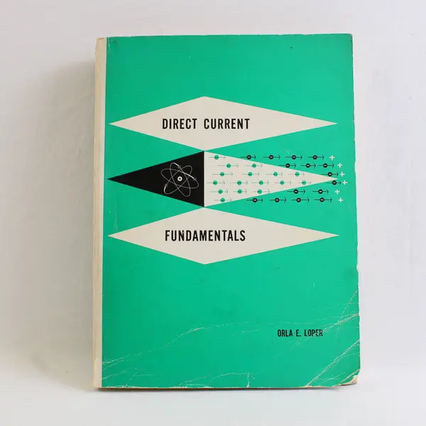 1963 Direct Current Fundamentals Hardcover Book by Orla E. Loper Delmar