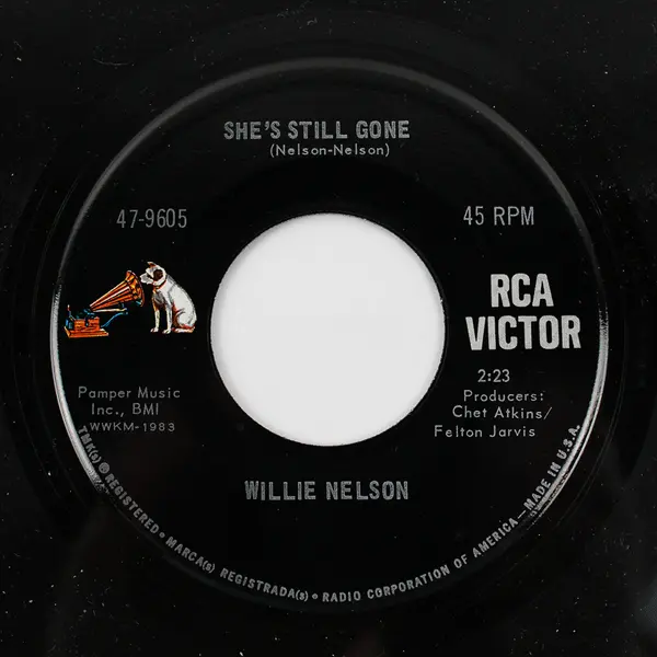 Willie Nelson 45 She's Still Gone/Johnny One Time