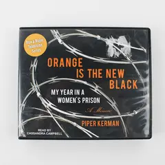 Orange Is The New Black: A Memoir By Piper Kerman (Audiobook, CDs, 10 Disc)