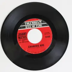 Johnny Mathis It's Not For Me To Say/Chances Are Columbia 7" Vinyl Record 45rpm