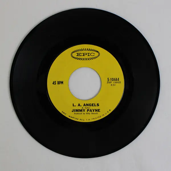 Jimmy Payne "A Rose Is A Rose & L.A. Angels" 45 RPM 7" Vinyl Record