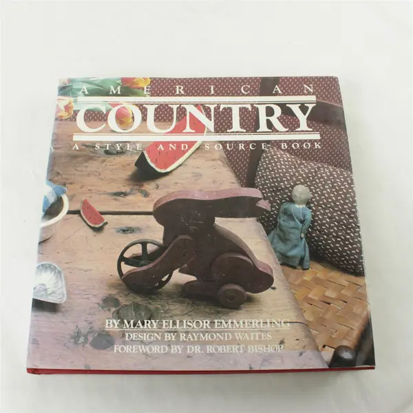 American Country: Style & Source Book by Mary Ellisor Emmerling