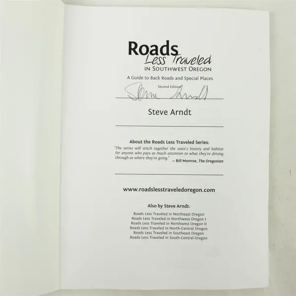 Roads Less Traveled in Southwest Oregon Steve Arndt 2nd Ed Signed