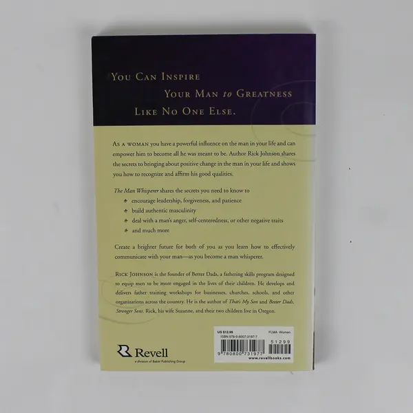 The Man Whisperer: Speaking Your Man's Language to Bring Out His Best PB 2008