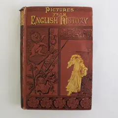 Antique Pictures From English History By The Great Historical Artists 1883 HC