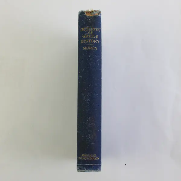 Antique Book Outlines Of Greek History by William C Morey 1903 Hardcover