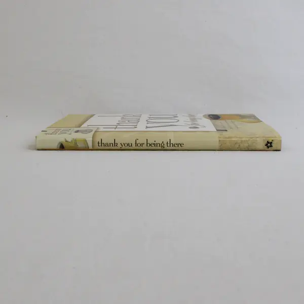 Thank You For Being There Collection of Poems Prayers Stories 2003 Hardcover DJ