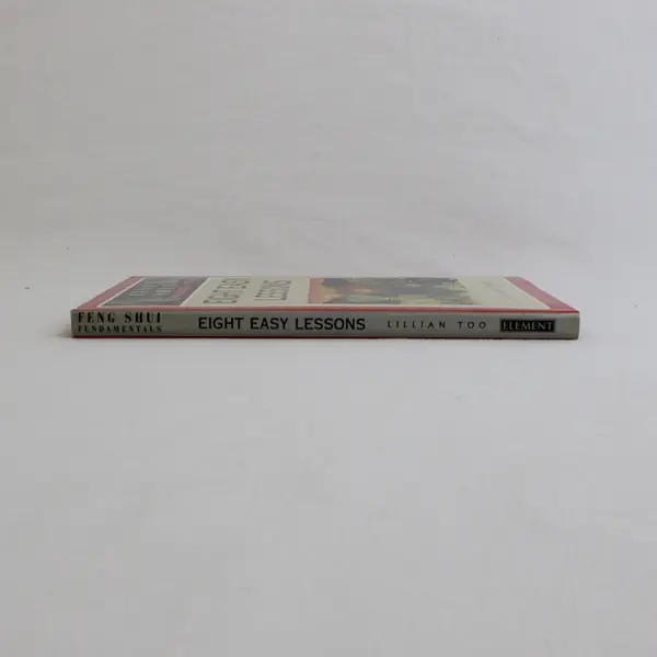 Feng Shui Fundamentals Eight Easy Lessons by Lillian Too 1997 Hardcover DJ
