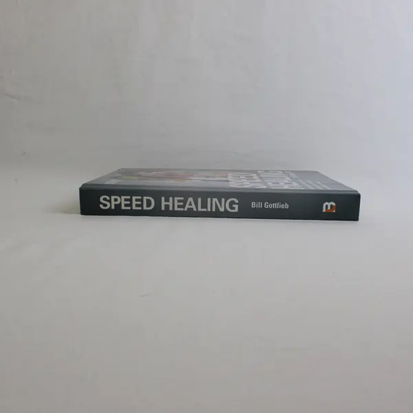 Bottom Line's Speed Healing By Bill Gottlieb 2017 Hardcover Good