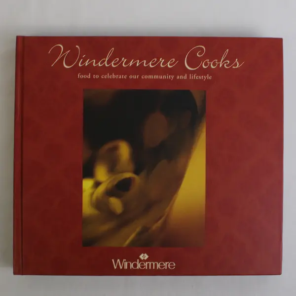 Windermere Cooks From the Windermere Foundation 2001 Hardcover