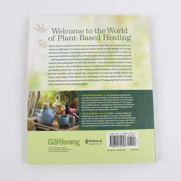 Grow It, Heal It Natural and Effective Herbal Remedies SC, 2013