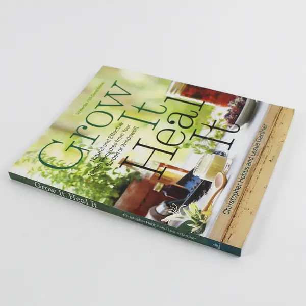 Grow It, Heal It Natural and Effective Herbal Remedies SC, 2013