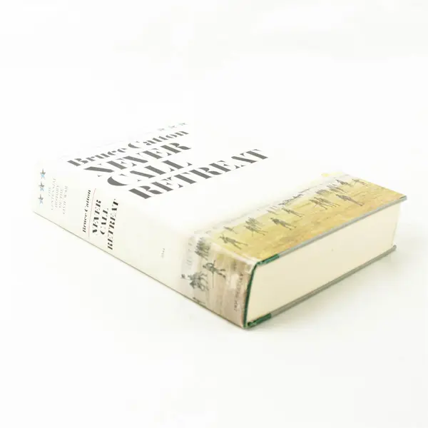 Never Call Retreat Bruce Catton 1965 1st Ed 1st Prtg HC DJ 