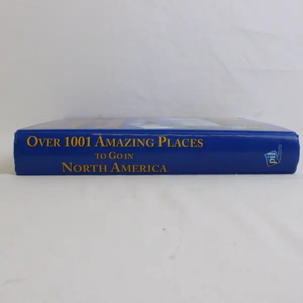 Over 1,001 Amazing Places to Go in North America HC Book, 2008 
