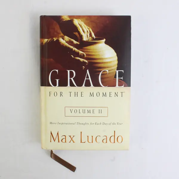 Grace for the Moment Volume II by Max Lucado Daily Inspirations 2006 HC