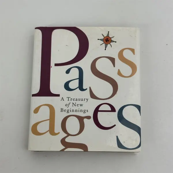 Passages : A Treasury of New Beginnings by Running Press 1997 Mini Hardcover