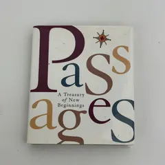 Passages : A Treasury of New Beginnings by Running Press 1997 Mini Hardcover