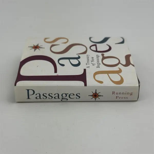 Passages : A Treasury of New Beginnings by Running Press 1997 Mini Hardcover