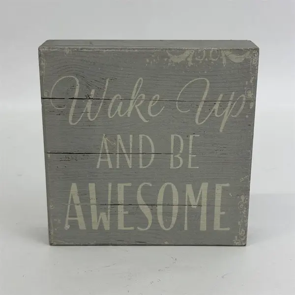 Wake Up Be Awesome Inspirational Wood Sign Rustic Gray