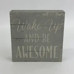 Wake Up Be Awesome Inspirational Wood Sign Rustic Gray