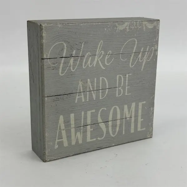 Wake Up Be Awesome Inspirational Wood Sign Rustic Gray