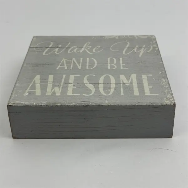 Wake Up Be Awesome Inspirational Wood Sign Rustic Gray