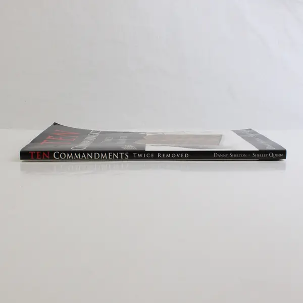 Ten Commandments Twice Removed Danny Shelton & Shelley Quinn 2005 Paperback Good