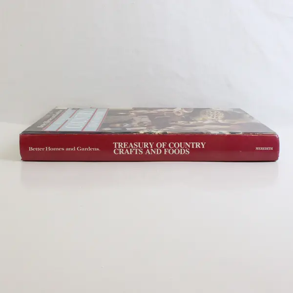 Better Homes & Gardens Treasury of Country Crafts and Foods 1983 HC 1st Edition