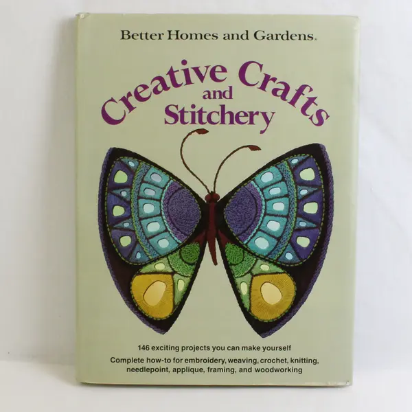 Better Homes & Gardens Creative Crafts and Stitchery 1976 Hardcover Dust Jacket