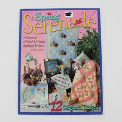 Spring Serenade Wool & Cotton Applique Projects by Sherry Bonnice 2002 PB