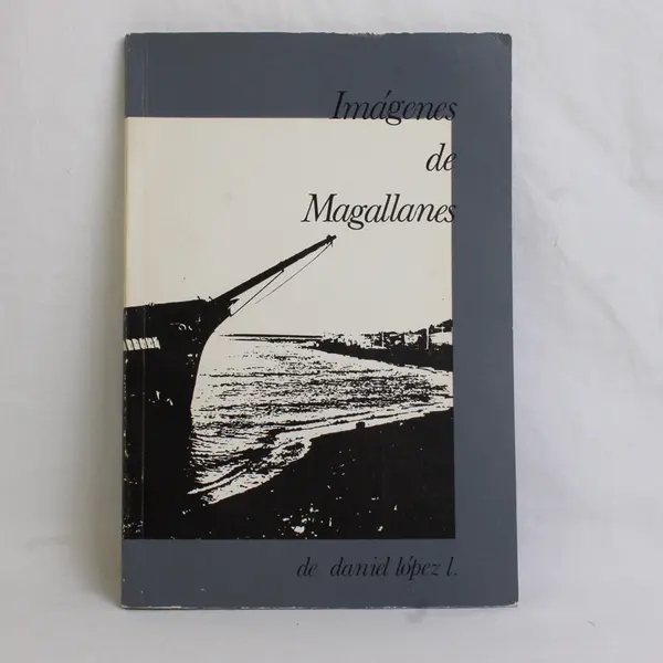 Imágenes de Magallanes Daniel Lopez Southern Chile BW Photos (Paperback,  1981)