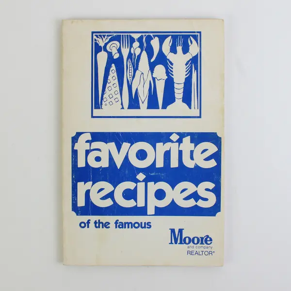 Promotional Cookbook Moore and Company Realtor Favorite Recipes of the Famous PB
