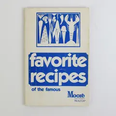 Promotional Cookbook Moore and Company Realtor Favorite Recipes of the Famous PB
