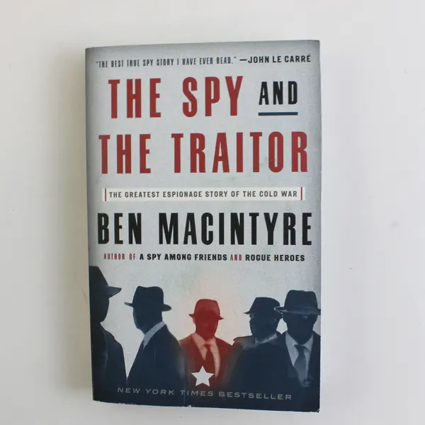The Spy and the Traitor Ben Macintyre 2019 PB True Story of the Cold War