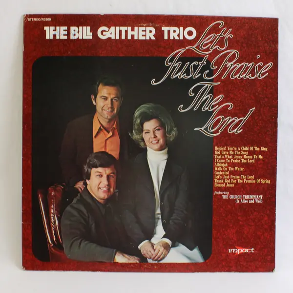 The Bill Gaither Trio Let’s Just Praise The Lord Gospel Album Vinyl LP