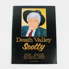 Death Valley Scotty by Tom G Murray True Life Story of the Old West 1985 Revised
