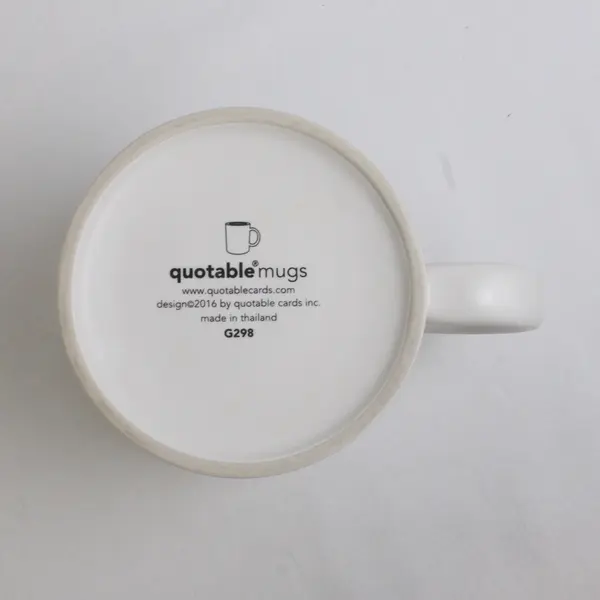 Quotable Coffee Mug Be Yourself Everybody Else is Taken 4" Tall #G298