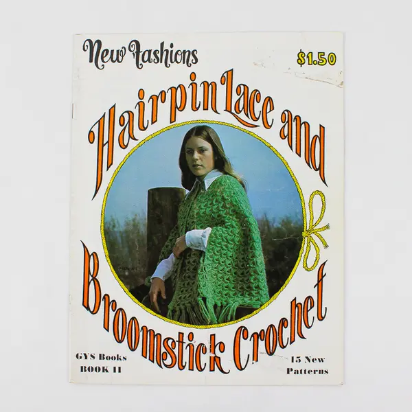Vintage New Fashions Hairpin Lace and Broomstick Crochet Pattern Book II 1973 