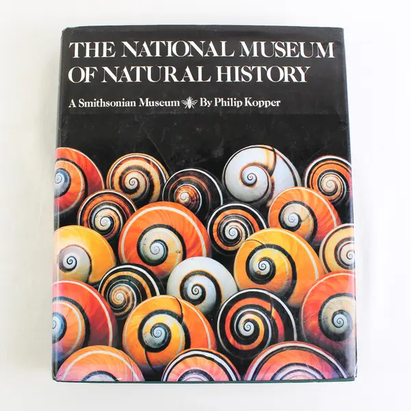 National Museum of Natural History by Philip Kopper 1982 Hardcover 1st Edition
