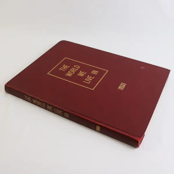 Vintage LIFE Book The World We Live In 1955 Hardcover Good