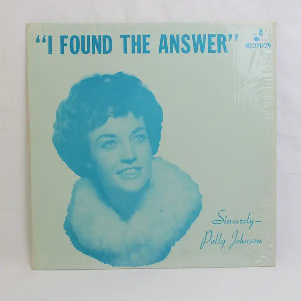 POLLY JOHNSON: I Found the Answer NEOPHON 12" LP