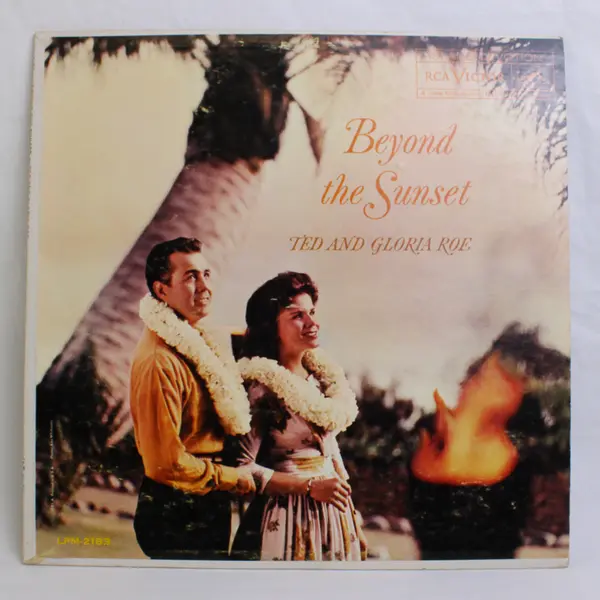 Beyond The Sunset Ted And Gloria Roe Album
