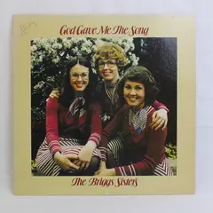  The Briggs Sisters God Gave Me The Song